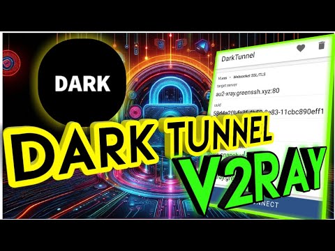 Dark tunnel VPN